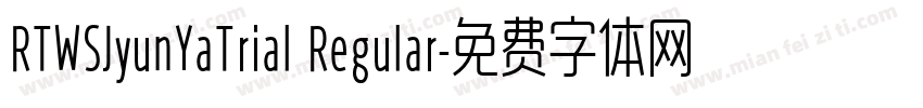 RTWSJyunYaTrial Regular字体转换